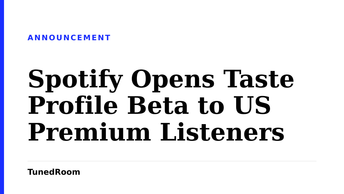 Story card naming Spotify Opens Taste Profile Beta to US Premium Listeners